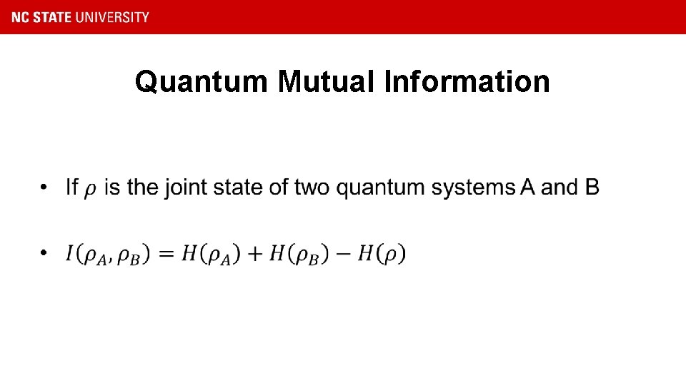 Quantum Mutual Information • 