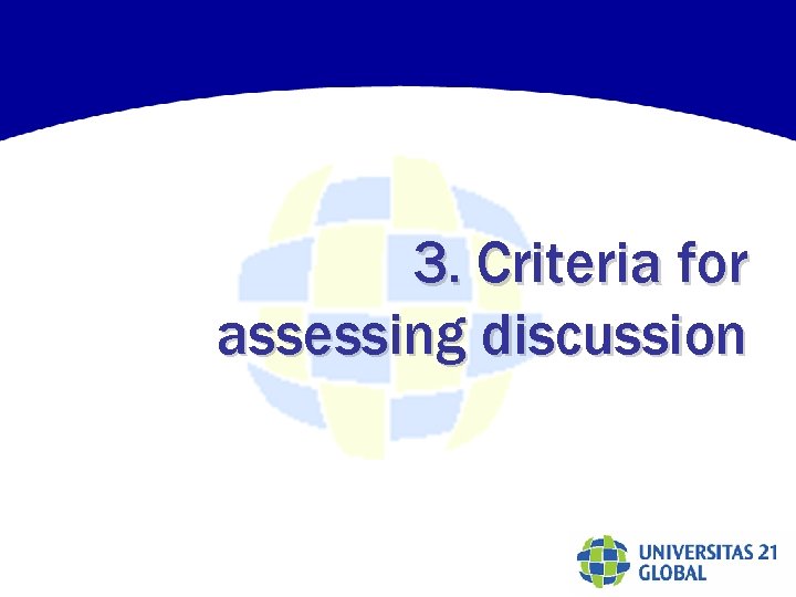 3. Criteria for assessing discussion 