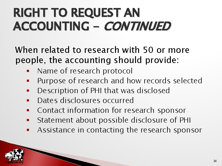 RIGHT TO REQUEST AN ACCOUNTING - CONTINUED When related to research with 50 or