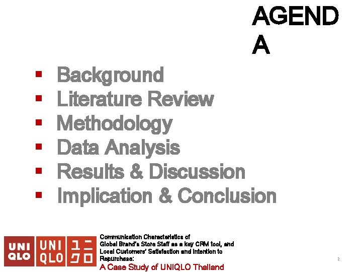 AGEND A § § § Background Literature Review Methodology Data Analysis Results & Discussion