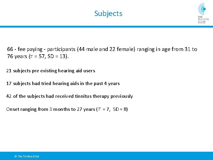 Subjects 66 - fee paying - participants (44 male and 22 female) ranging in