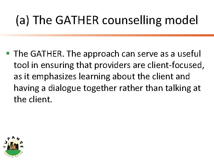 (a) The GATHER counselling model § The GATHER. The approach can serve as a
