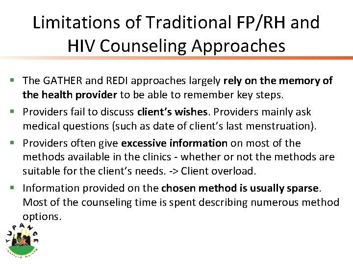 Limitations of Traditional FP/RH and HIV Counseling Approaches § The GATHER and REDI approaches