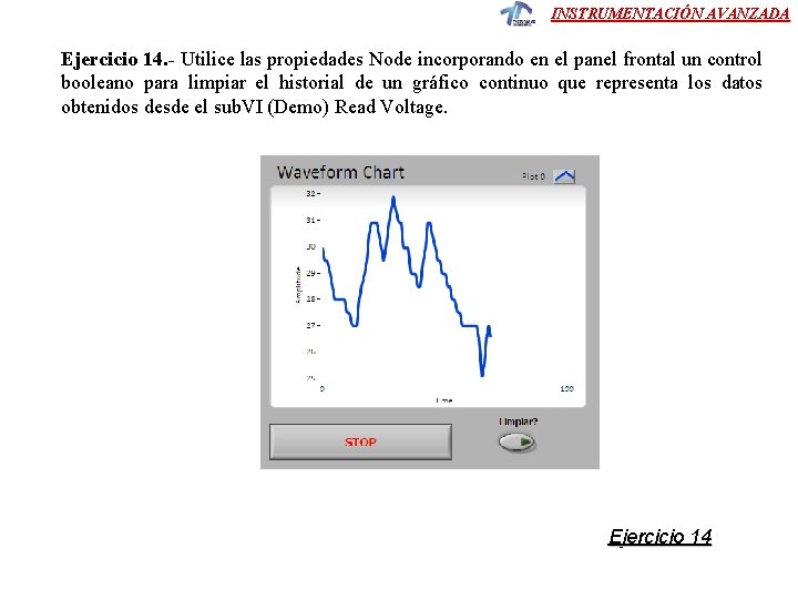INSTRUMENTACIÓN AVANZADA Ejercicio 14. - Utilice las propiedades Node incorporando en el panel frontal INSTRUMENTACIÓN AVANZADA Ejercicio 14. - Utilice las propiedades Node incorporando en el panel frontal