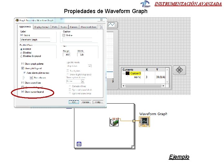 INSTRUMENTACIÓN AVANZADA Propiedades de Waveform Graph Ejemplo INSTRUMENTACIÓN AVANZADA Propiedades de Waveform Graph Ejemplo