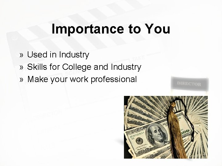 Importance to You » Used in Industry » Skills for College and Industry »