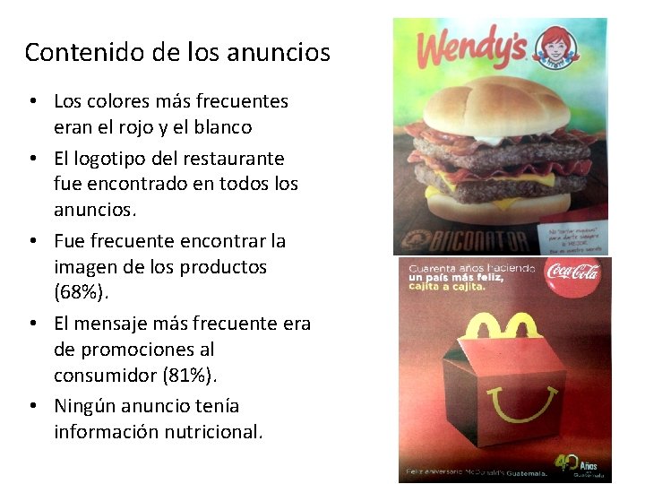 Contenido de los anuncios • Los colores más frecuentes eran el rojo y el
