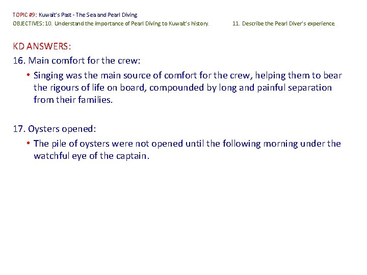 TOPIC #9: Kuwait’s Past - The Sea and Pearl Diving OBJECTIVES: 10. Understand the
