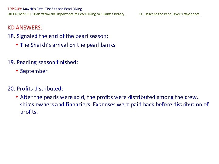 TOPIC #9: Kuwait’s Past - The Sea and Pearl Diving OBJECTIVES: 10. Understand the