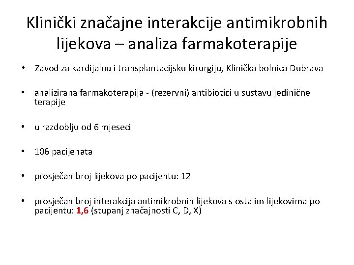 Klinički značajne interakcije antimikrobnih lijekova – analiza farmakoterapije • Zavod za kardijalnu i transplantacijsku