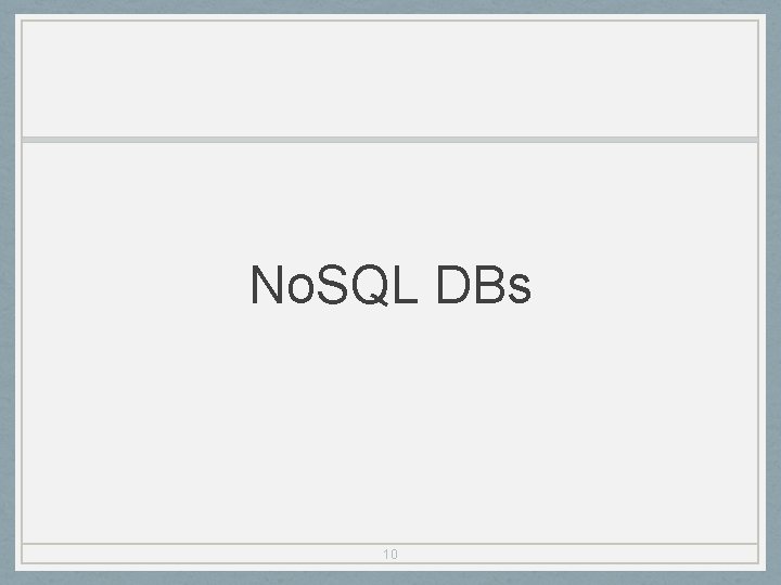 No. SQL DBs 10 