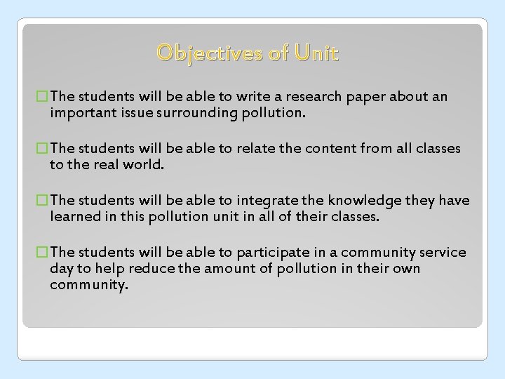 Objectives of Unit � The students will be able to write a research paper
