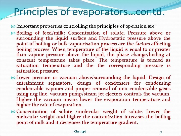 Basic Principles Application of evaporators and Differences between
