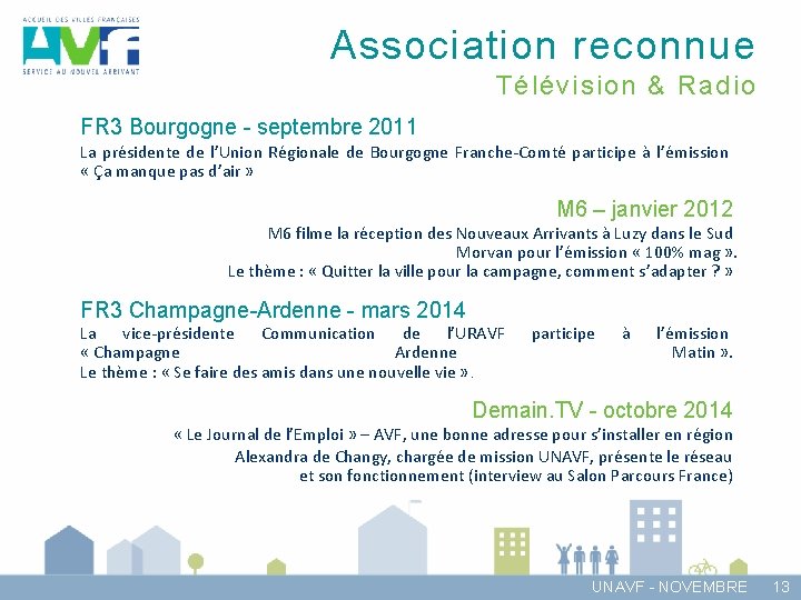 Association reconnue Télévision & Radio FR 3 Bourgogne - septembre 2011 La présidente de