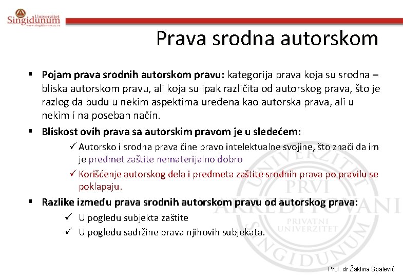 Prava srodna autorskom § Pojam prava srodnih autorskom pravu: kategorija prava koja su srodna