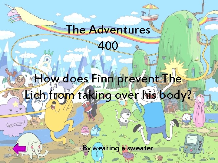 The Adventures 400 How does Finn prevent The Lich from taking over his body?