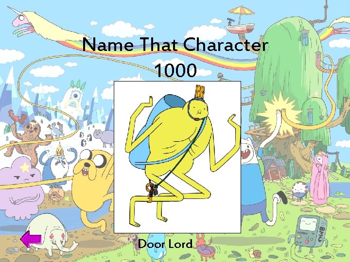 Name That Character 1000 Door Lord 