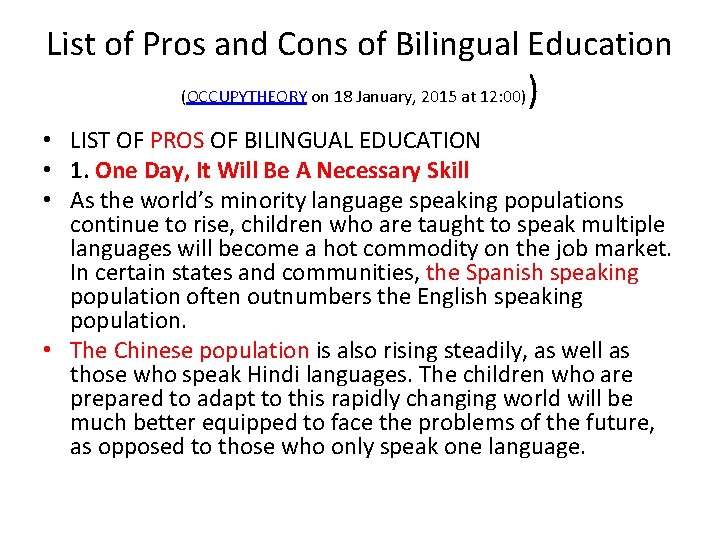 List of Pros and Cons of Bilingual Education (OCCUPYTHEORY on 18 January, 2015 at