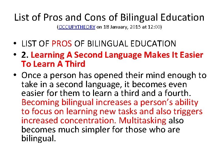 List of Pros and Cons of Bilingual Education (OCCUPYTHEORY on 18 January, 2015 at