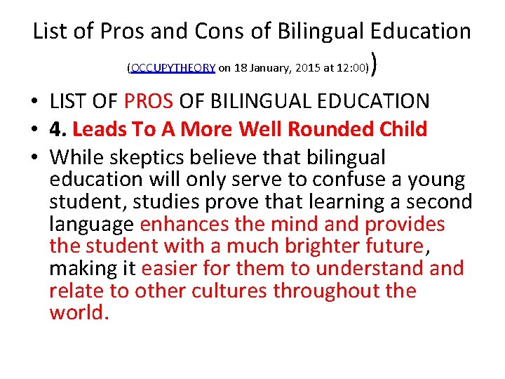 List of Pros and Cons of Bilingual Education (OCCUPYTHEORY on 18 January, 2015 at