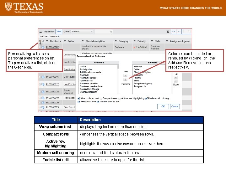 Personalize List Personalizing a list sets personal preferences on list. To personalize a list,
