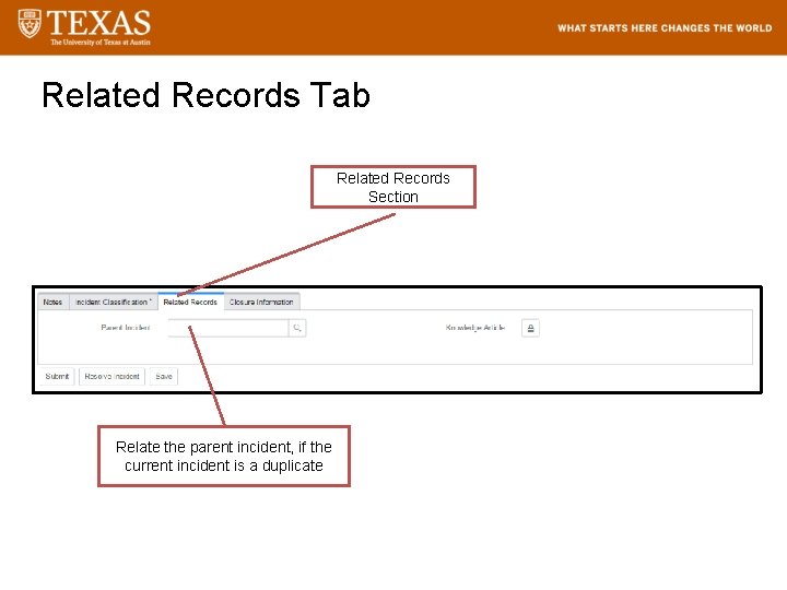 Related Records Tab Related Records Section Relate the parent incident, if the current incident