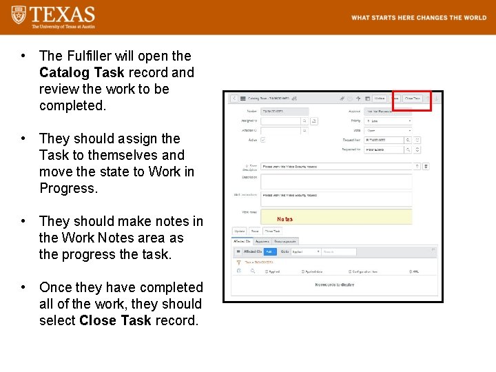  • The Fulfiller will open the Catalog Task record and review the work
