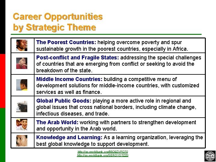 Career Opportunities by Strategic Theme The Poorest Countries: helping overcome poverty and spur sustainable