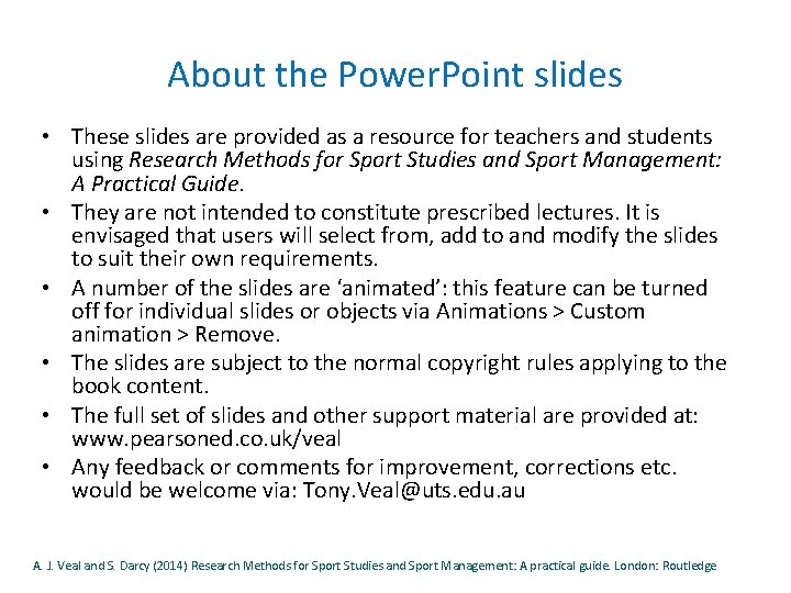 About the Power. Point slides • These slides are provided as a resource for