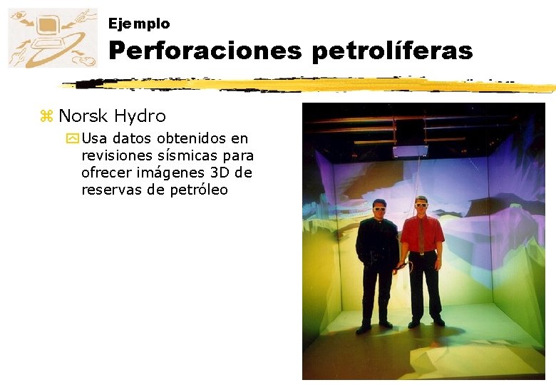 Ejemplo Perforaciones petrolíferas z Norsk Hydro y Usa datos obtenidos en revisiones sísmicas para