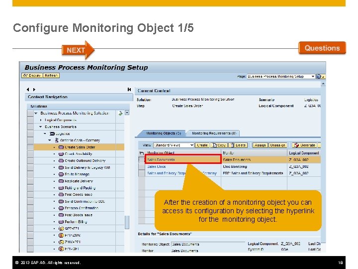 Configure Monitoring Object 1/5 After the creation of a monitoring object you can access