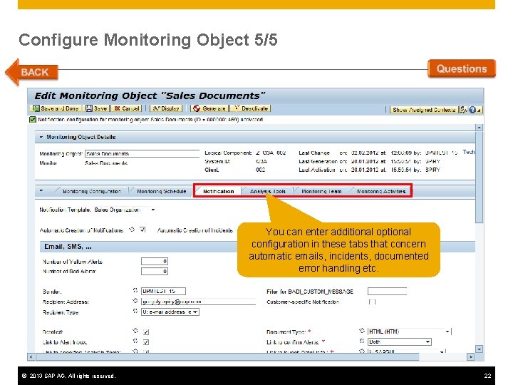 Configure Monitoring Object 5/5 You can enter additional optional configuration in these tabs that