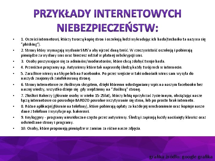  • • • 1. Oszuści internetowi, którzy tworzą kopię stron i oszukują ludzi