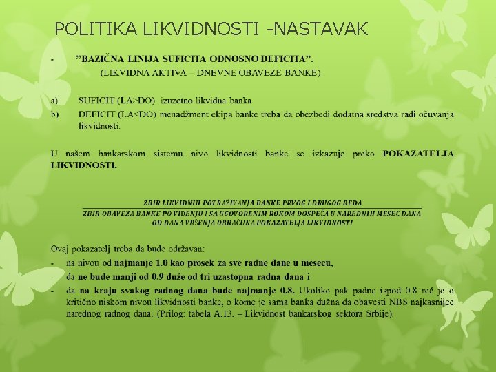 POLITIKA LIKVIDNOSTI -NASTAVAK 