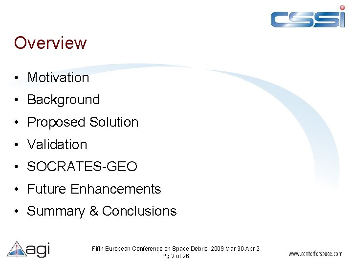 Overview • Motivation • Background • Proposed Solution • Validation • SOCRATES-GEO • Future