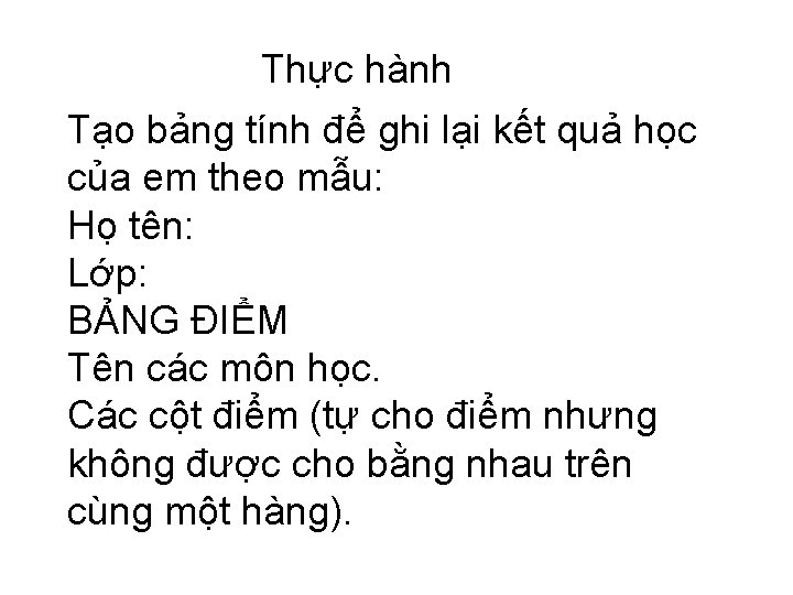 Thực hành Tạo bảng tính để ghi lại kết quả học của em theo