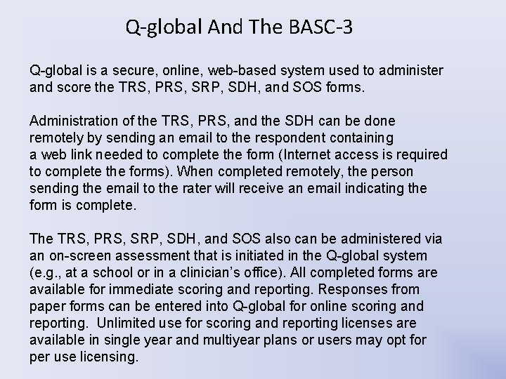 Q-global And The BASC-3 Q-global is a secure, online, web-based system used to administer Q-global And The BASC-3 Q-global is a secure, online, web-based system used to administer