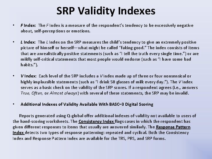 SRP Validity Indexes • F Index: The F Index is a measure of the SRP Validity Indexes • F Index: The F Index is a measure of the