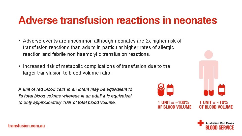 Adverse transfusion reactions in neonates • Adverse events are uncommon although neonates are 2