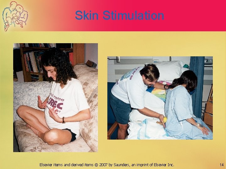 Skin Stimulation Elsevier items and derived items © 2007 by Saunders, an imprint of
