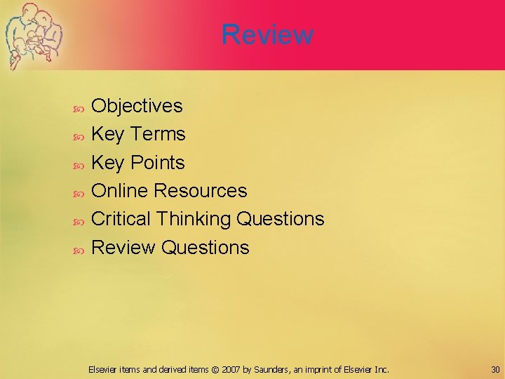 Review Objectives Key Terms Key Points Online Resources Critical Thinking Questions Review Questions Elsevier