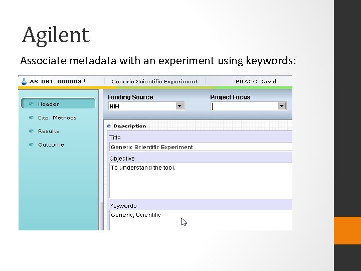 Agilent Associate metadata with an experiment using keywords: 