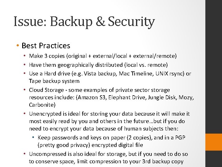 Issue: Backup & Security • Best Practices • Make 3 copies (original + external/local