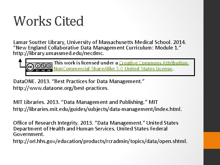 Works Cited Lamar Soutter Library, University of Massachusetts Medical School. 2014. “New England Collaborative