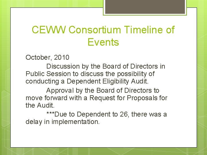 CEWW Consortium Timeline of Events October, 2010 Discussion by the Board of Directors in