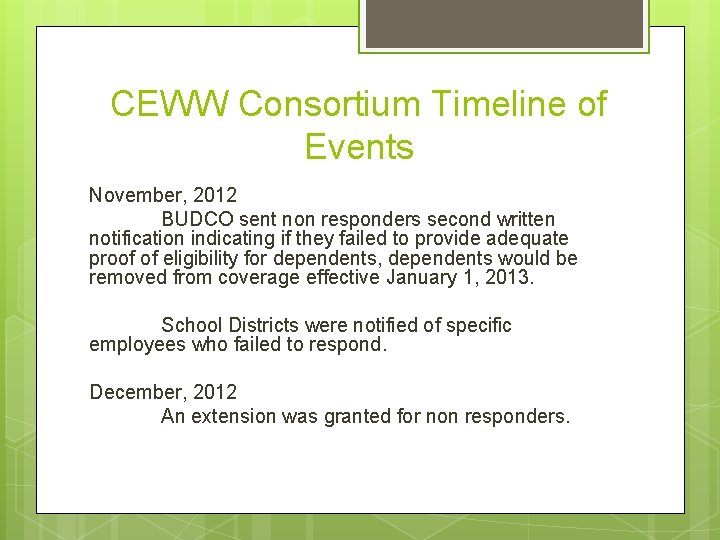 CEWW Consortium Timeline of Events November, 2012 BUDCO sent non responders second written notification