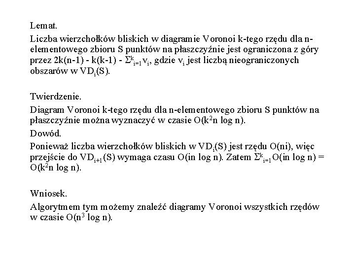 Lemat. Liczba wierzchołków bliskich w diagramie Voronoi k-tego rzędu dla nelementowego zbioru S punktów