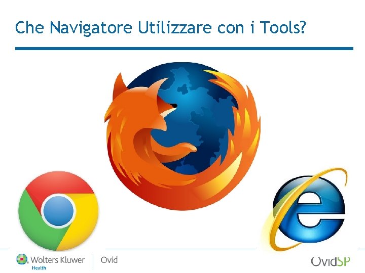 Che Navigatore Utilizzare con i Tools? 