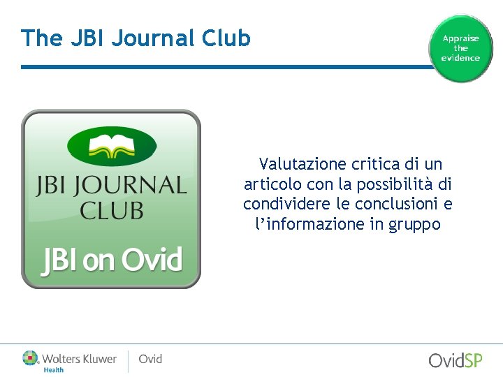 The JBI Journal Club Valutazione critica di un articolo con la possibilità di condividere