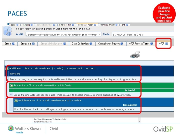 PACES Evaluate practice changes and patient outcomes 